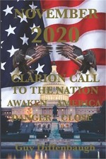 NOVEMBER 2020 - Clarion Call to the Nation: Awaken America - Danger Close (Paper