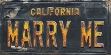 California MARRY ME License Plate w/ Weathered Raised Letter "Effect"