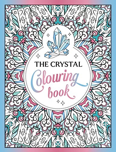 The Crystal Colouring Book : A Healing Journey Of Colour And Creativity Summersdale Publishers - Image 2