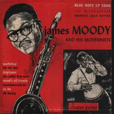 James Moody And His Modernists With Chano Pozo Blue Note LP 10'' 45 RPM Vinyl EX