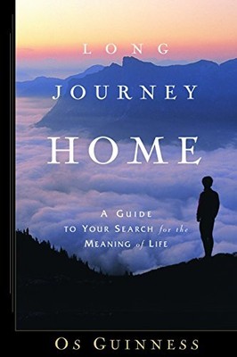 Long Journey Home: A Guide to Your Search for the Meaning of L ,