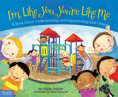 I'm Like You, You're Like Me: A Book About Und- 9781575424361, Gainer, paperback
