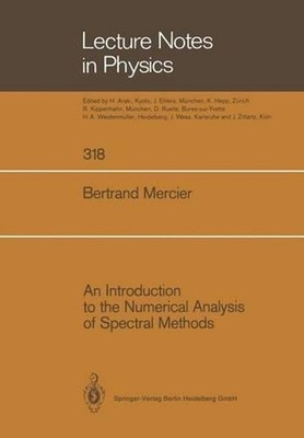 An Introduction to the Numerical Analysis of Spectral Methods by Bertrand Mercie