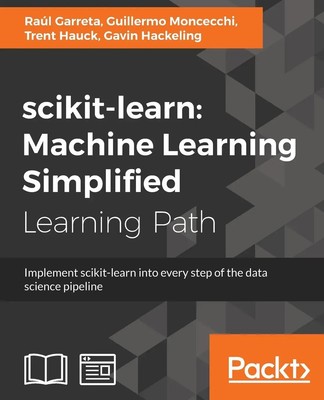 scikit-learn Implement scikit-learn into every step of the data science pipeline