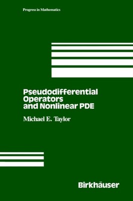 Taylor - Pseudodifferential Operators and Nonlinear PDE - New hardback - X555z