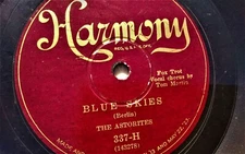 The Astorites 78rpm Single 10-inch Harmony Records #337-H Blue Skies 