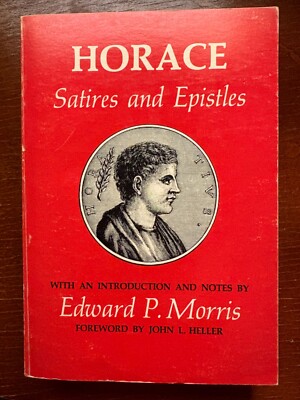 Horace: The Satires, and Epistles  (pb 1980) introduction by  E. P. Morris