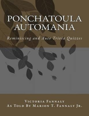 Ponchatoula Automania: Automobile Reminiscence and Trivia Quizzes