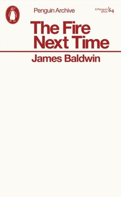 The Fire Next Time by James Baldwin Paperback