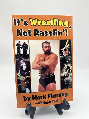 It's Wrestling, Not Rasslin'! by Mark Fleming Scott Teal 2016