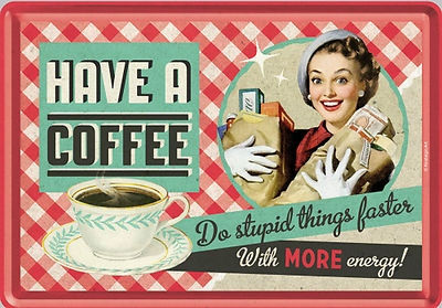Nostalgic Art Tin Postcard HAVE A COFFEE Pin Up Say's 50 tis *