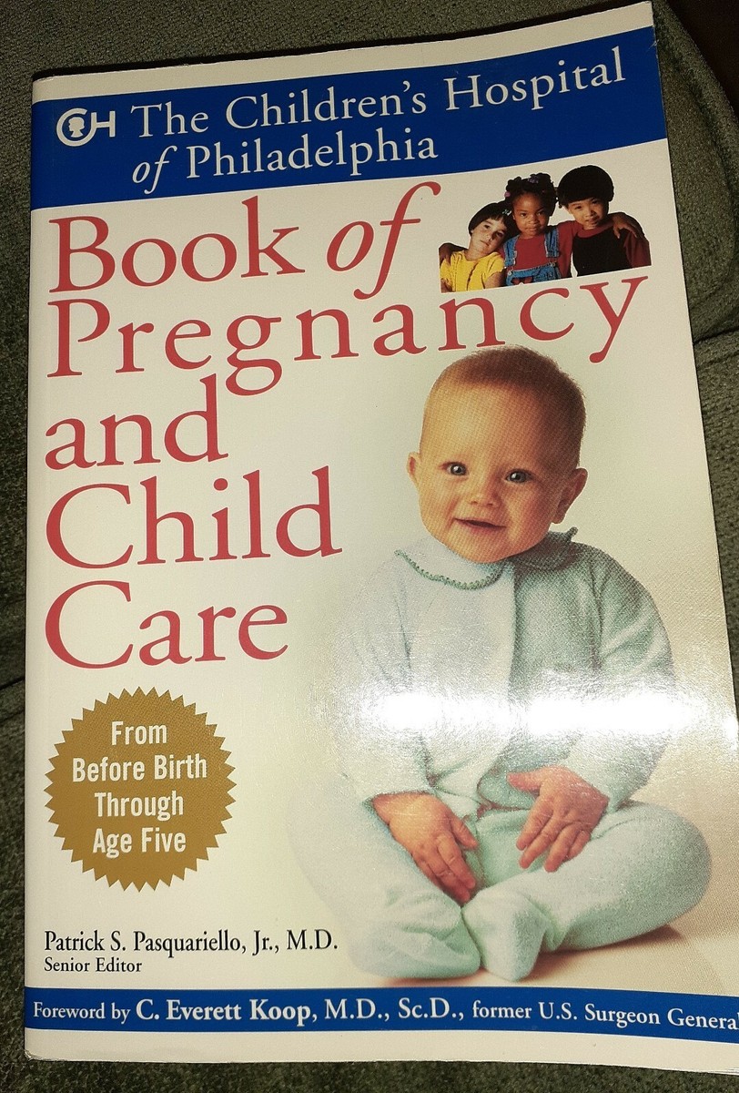 Children's Hospital of Philadelphia Book of Pregnancy and Child