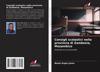 Bento Rupia JúNior | Consigli Scolastici Nella Provincia Di Zambezia, Mozambico