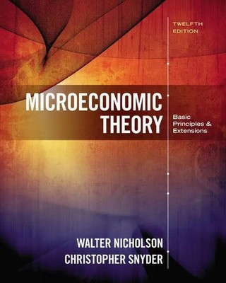 Microeconomic Theory | Basic Principles and Extensions | Snyder (u. a.) | Buch