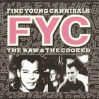 Fine Young Cannibals - Raw The Cooked - Used Cassette - 76 - R5870z