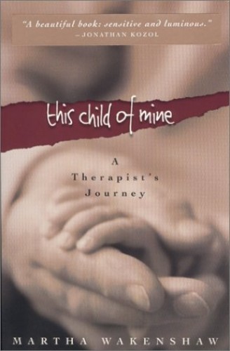 This Child of Mine: A Therapist's J..., Wakenshaw, Mart - Imagen 1 de 2