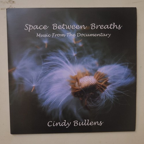 SPACE BETWEEN BREATHS ~ Music from the Documentary by Cindy Bullens~ CD-LN - Foto 1 di 3