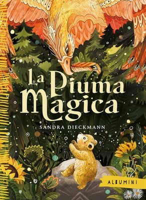 La Piuma Magica Sandra Dieckmann Emme Edizioni 2025