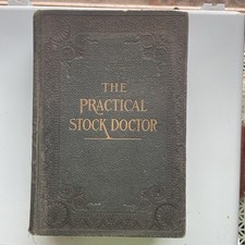 The Practical Stock Doctor 1912 Leather-Bound Hardcover, 100 Illustrations RARE