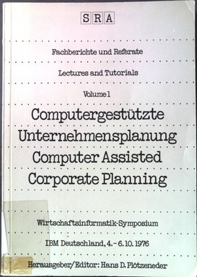 Computergestützte Unternehmensplanung : Computer assisted corporate planning. Wi