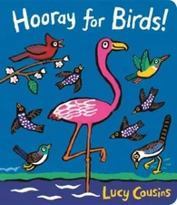 Hooray for Birds! - Board book By Cousins, Lucy - GOOD