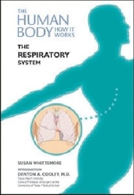 The Respiratory System (The Human Body: How It Works)