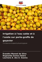 Irrigation à L'eau SaléE Et à L'azote Sur Porte-Greffe De Goyavier Evandro Manoe