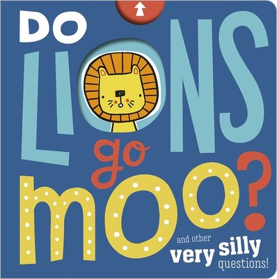 Do Lions Go Moo? - board book Moorhouse, Jess|Simpson, Annie