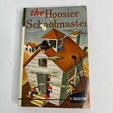 The Hoosier Schoolmaster by E. Eggleston RARE 1943 Paperback Rural America Life
