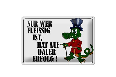 mrdeco Metall Schild 20x30cm  Nur wer fleissig ist hat Erfolg Deko Blechschild