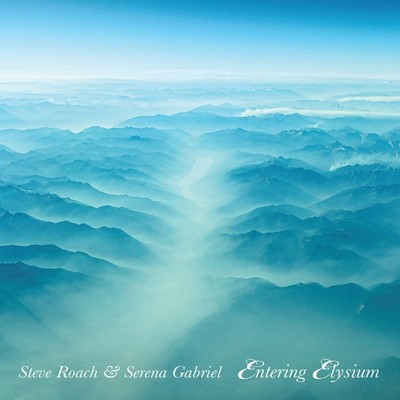 Steve Roach & Serena Gabriel Entering Elysium (CD) Album (US IMPORT)