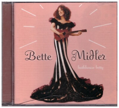 Bette Midler - Bathhouse Bette  [CD] Produced By Arif Mardin 1998 Warner Bros