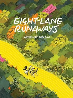 Eight-lane Runaways by Henry McCausland (Hardcover, 2020)