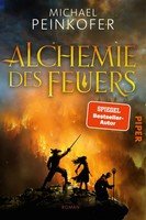 Alchemie Des Feuers Roman
