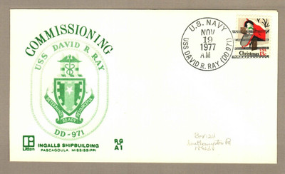 USS DAVID R RAY DD-971 1st DAY IN COMMISSION Cover 11/19/1977, Ship ...