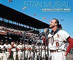 Stan Musial: Baseball's Perfect Knight by St. Louis Post-Dispatch Books