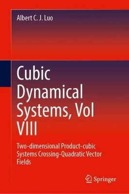 Two-dimensional Product-Cubic Systems, Vol. IV Albert C. J. Luo
