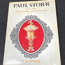 Paul Storr Silversmith & Goldsmith 1771-1844 by N M Penzer Antique Silver Book