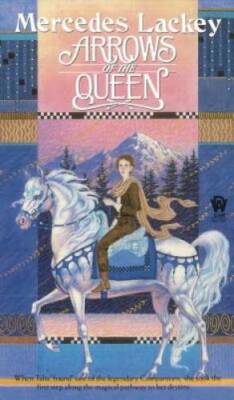 Arrows of the Queen ( The Heralds of Valdemar, Book 1) - GOOD
