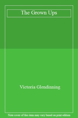 Grown Ups By Victori Glendinning. 9780091738525