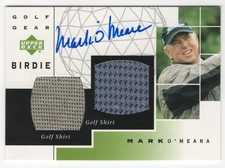 MARK O'MEARA 2003 UD Golf GOLF GEAR Dual Shirt Relic AUTO Autograph #GB-MO