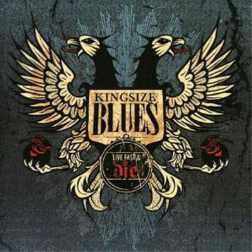Kingsize Blues Live Fast and Die (CD) Album