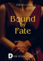 Fresia Lotus | Bound By Fate | Taschenbuch | Englisch (2025) | Brave New Books