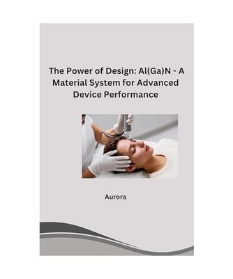 The Power of Design: Al[Ga]N - A Material System for Advanced Device Performance