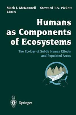 Humans as Components of Ecosystems: The Ecology of Subtle Human Effects and P-,