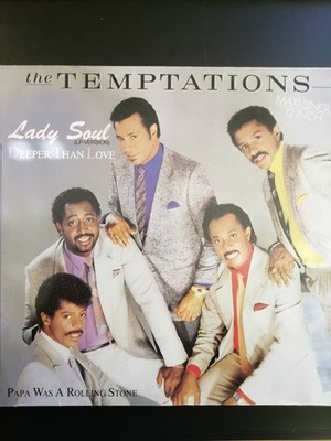 The Temptations    Lady Soul / Deeper Than Love / Papa Was A Rolling Stone 12''