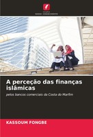 Kassoum Fongbe | A PerceçãO Das FinançAs IslâMicas | Taschenbuch | Portugiesisch