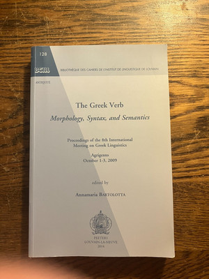The Greek Verb : Morphology, Syntax & Semantics Proceedings 8th International