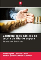 Alberto José Cadevilla Soto (U. A.) | ContribuiçõEs BáSicas Da Teoria Da Fila...