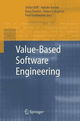 Value-Based Software Engineering by Stefan Biffl (English) Hardcover Book